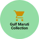 Business logo of Gulf Maruti collection