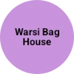 Business logo of Warsi bag house