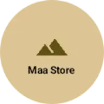 Business logo of Maa store