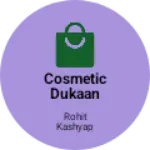 Business logo of Cosmetic dukaan