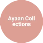Business logo of Ayaan collections