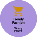 Business logo of Trendy Fashion Store