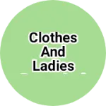 Business logo of Clothes and ladies dress and sarees