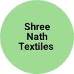 Business logo of Shree Nath Textiles