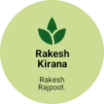 Business logo of Rakesh Kirana shop