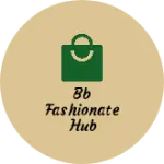 Business logo of BB fashionate hub
