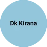 Business logo of Dk kirana