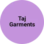 Business logo of TAJ Garments