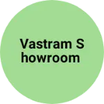Business logo of Vastram showroom