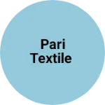 Business logo of Pari textile