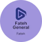 Business logo of Fateh General and cosmetics Store