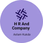 Business logo of H r and company