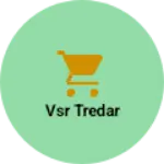 Business logo of Vsr tredar
