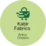 Business logo of KABIR FABRICS