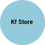 Business logo of Kf Store