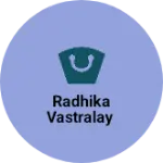 Business logo of Radhika vastralay