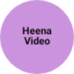 Business logo of Heena video