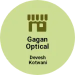 Business logo of Gagan optical