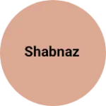 Business logo of Shabnaz