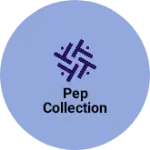 Business logo of Pep collection