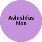 Business logo of Ashishfashion