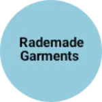 Business logo of Rademade garments