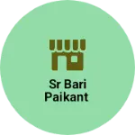Business logo of SR BARI PAIKANT