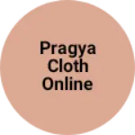 Business logo of Pragya cloth online services