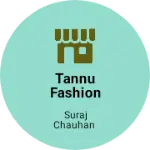 Business logo of Tannu fashion point