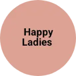 Business logo of Happy ladies