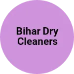Business logo of Bihar dry cleaners