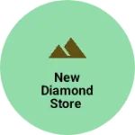 Business logo of NEW DIAMOND STORE