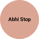 Business logo of Abhi stop