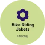 Business logo of Bike riding jakets shop