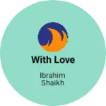 Business logo of With love