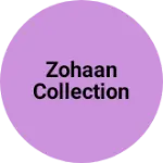 Business logo of Zohaan collection