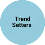 Business logo of Trend setters