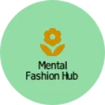 Business logo of Mental fashion hub