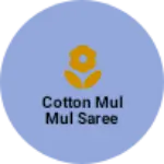 Business logo of Cotton mul mul saree