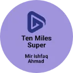 Business logo of Ten miles super market