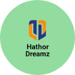 Business logo of Hathor Dreamz
