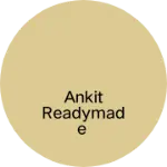 Business logo of Ankit readymade