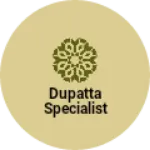 Business logo of Dupatta Specialist