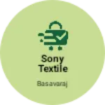 Business logo of Sony textile
