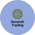 Business logo of Devansh Trading