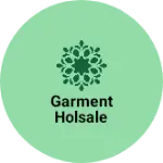 Business logo of Garment holsale