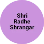 Business logo of Shri radhe shrangar and janral store