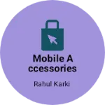 Business logo of Mobile accessories mobile repair