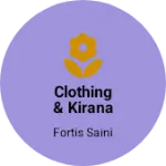 Business logo of Clothing & Kirana store