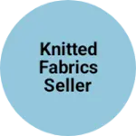 Business logo of Knitted Fabrics Seller